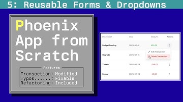 Reusable Forms and Dropdowns: Phoenix App from Scratch, Episode 5