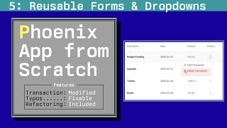 Famous Reusable Forms and Dropdowns: Phoenix App from Scratch, Episode 5 Wealth