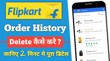 Flipkart Order History Delete Kaise Kare | How To Delete Flipkart Order History