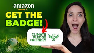 Amazon Climate Pledge Friendly Program - Why & How You Should Apply Today!