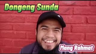 DONGENG SUNDA MANG RAHMAT BAGIAN 1