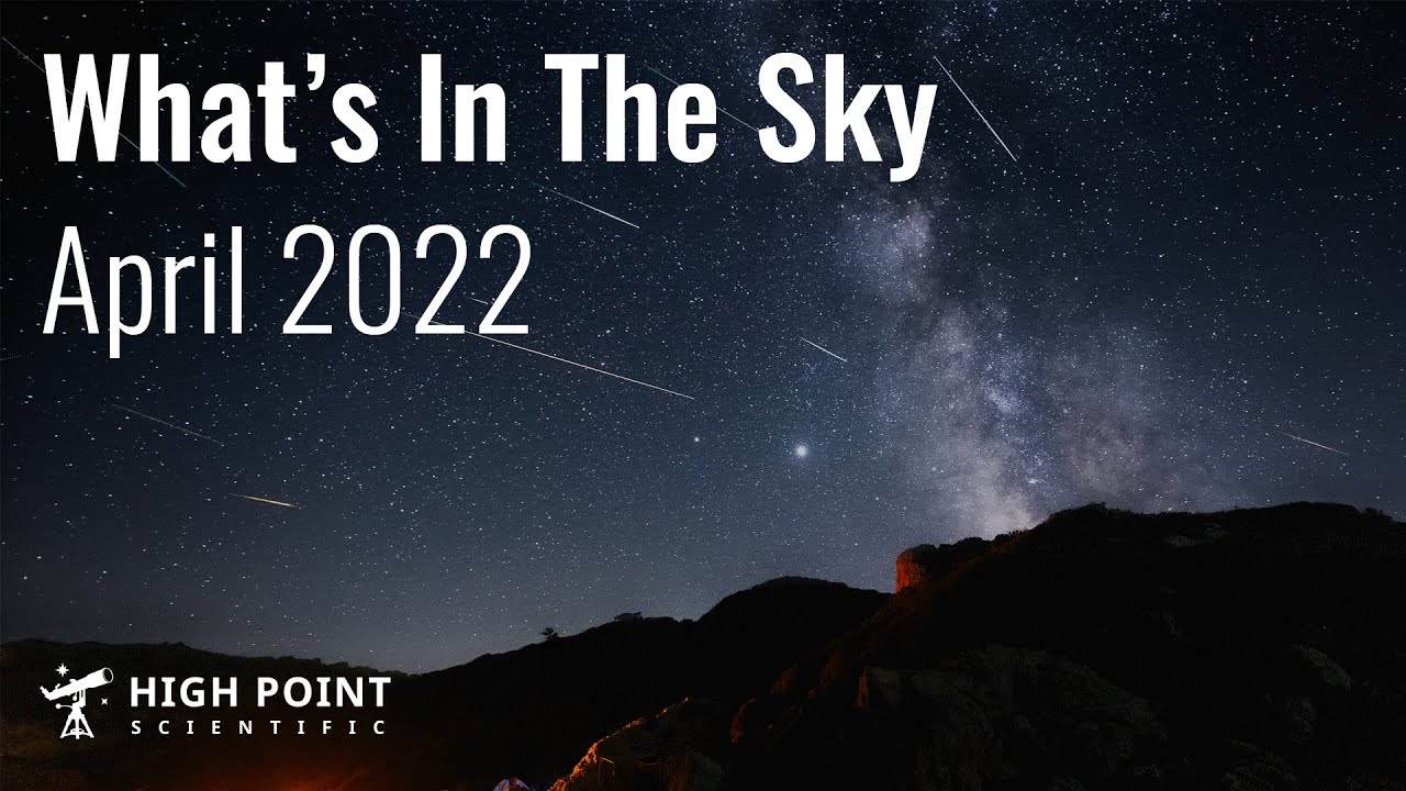 What's in the Sky This Month?, April 2022