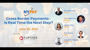 Cross Border Payments - Is Real Time the Next Step?
