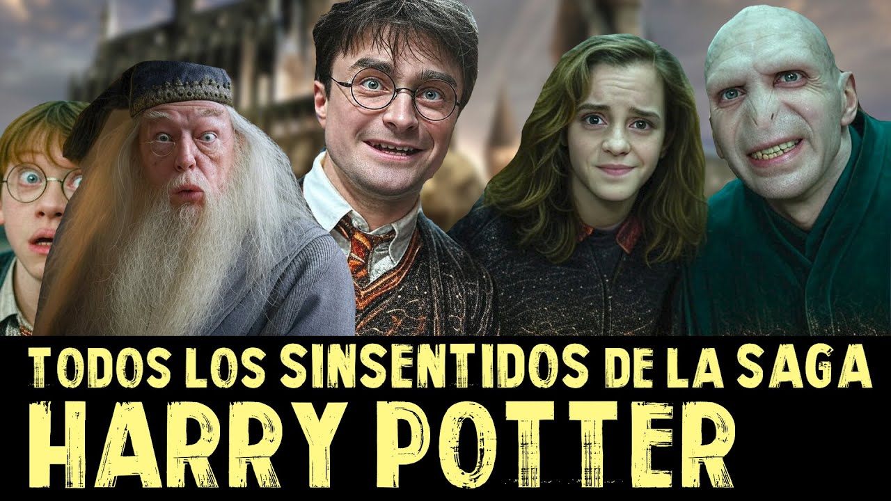 Los Mayores SIN SENTIDOS de la saga HARRY POTTER - Agujeros de Guion, Errores y Curiosidades