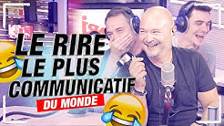 LE RIRE LE PLUS COMMUNICATIF DU MONDE