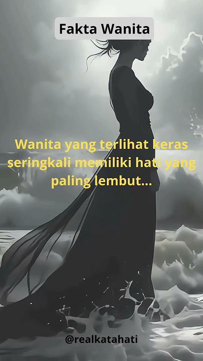 Wanita itu cuma terlihat kuat, tetapi...... #katakatabijak #quotes  #motivasidiri #katahati
