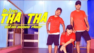 THA THA // Dr.Zeus [BATON DANCE FLOOR]