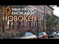 10 Things You Didn't Know About HOBOKEN