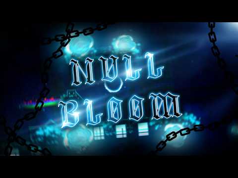"Null Bloom" [100%] by versomagenta (Stesnyashki Team) | Geometry dash 2.2