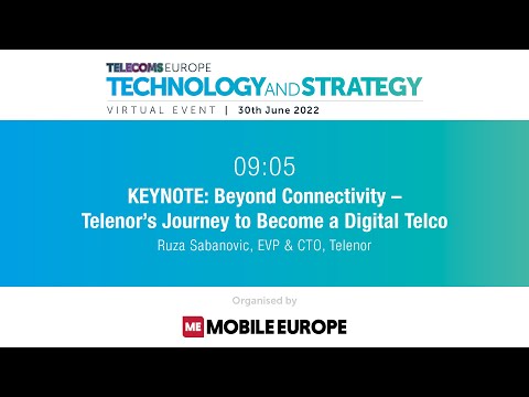 Telecoms Europe Tech & Strategy 2022: Connectivity – Telenor’s Journey to Become a Digital Telco