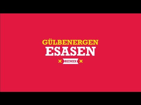 Gülben Ergen - Esasen (Remix)