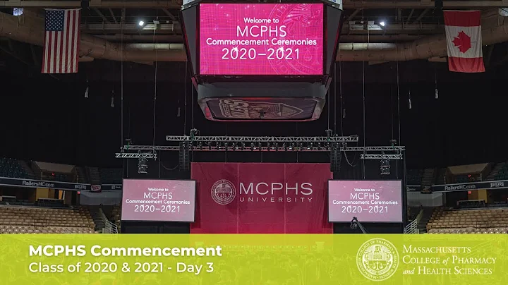 MCPHS Commencement Class of 2020 & 2021 - Day 3