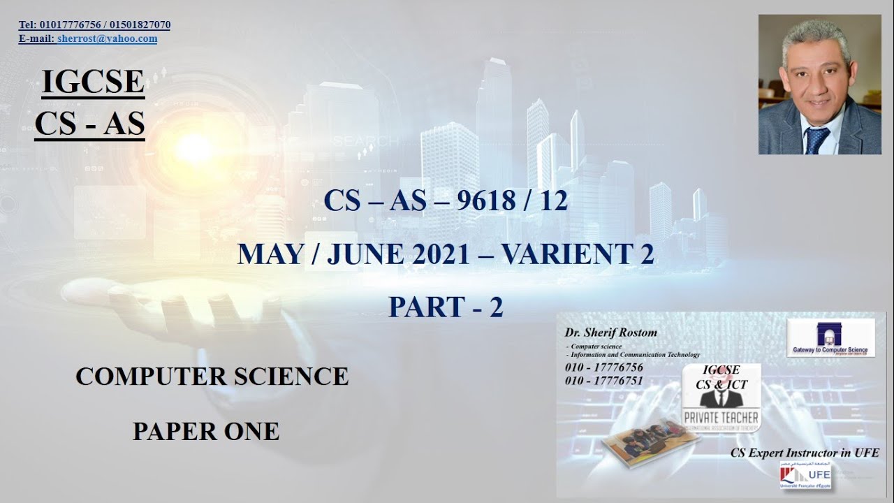 Top Methods to Solve IGCSE - CS - AS - MAY/JUNE 2021 - VARIENT 2 - PAPER 1 - PART 2 [Arabic Edition]
