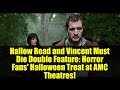 Hallow Road and Vincent Must Die Double Feature: Horror Fans&#39; Halloween Treat at AMC Theatres!