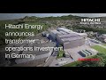 Hitachi energy transformer operations expansion in germany