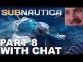 Forsen plays: Subnautica | Part 8 (with chat)