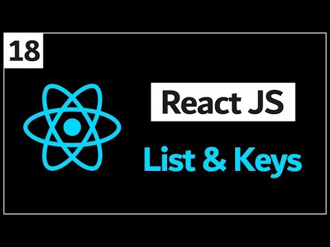 18 - ( React Js Tutorial ) Lists & Keys