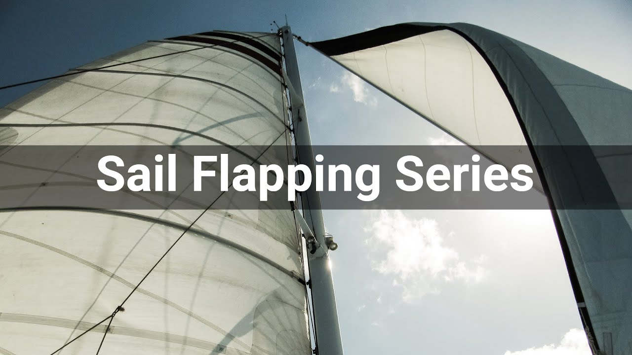 Sails Flapping Sail Flapping Series • Transportation • Sounds Effects (No Copyright ...