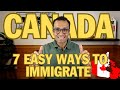 7 easy ways to immigrate to canada