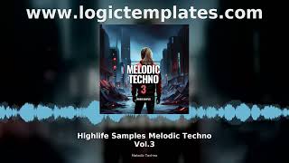 Highlife Samples Melodic Techno Vol.3 Melodic Techno Sample Pack Argy Style