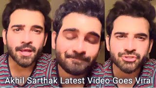 Akhil Sarthak Latest Video Goes Viral / Bigg Boss Akhil Sarthak Latest Video Goes Viral