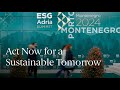 ESG Adria Summit 2024 Highlights | Act Now for a Sustainable Tomorrow