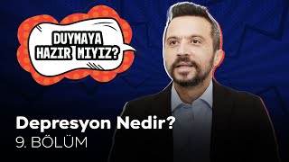 Depresyon Nedir? Duymaya Hazır Mıyız? Doç Dr Mehmet Şakiroğlu - 9 Bölüm