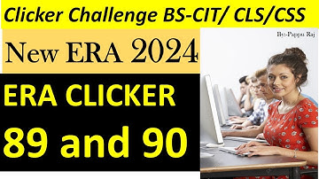Era clicker session 89-90 || 2024-25 || BS-CIT/CLS/CSS || New Syllabus ||