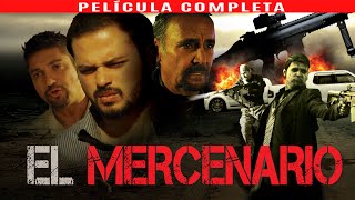 EL MERCENARIO - LA PELICULA COMPLETA | PELICULAS DE NARCOS Y ACCION ESTRENO 2023