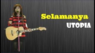 Selamanya Utopia Lirik