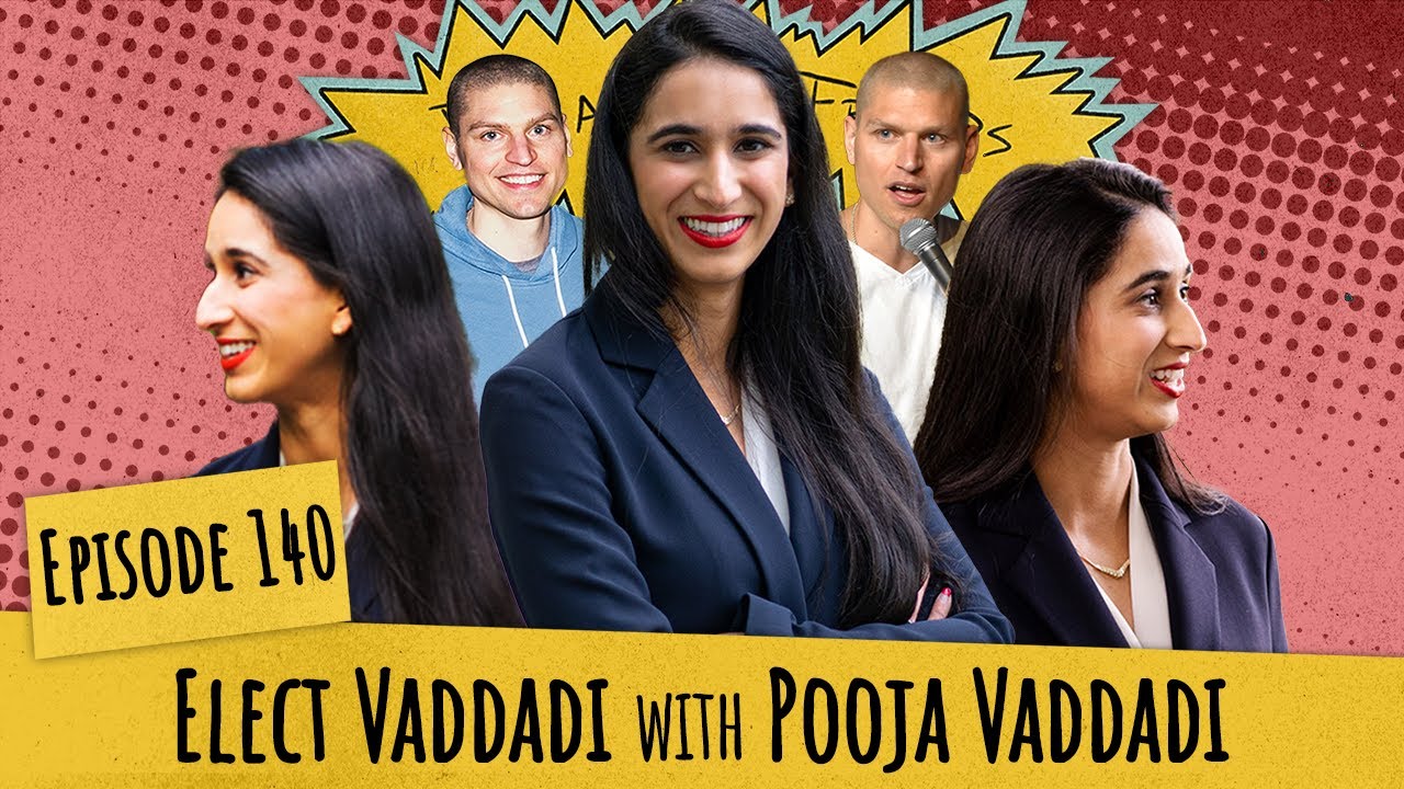 Episode 140 - "Elect Vaddadi" W/ Pooja Vaddadi - YouTube