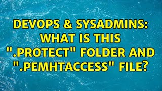 DevOps & SysAdmins: What is this ".protect" folder and ".pemhtaccess" file?