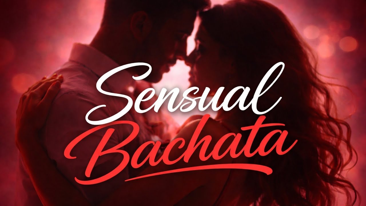 Sensual Bachata — Éxitos para dedicar