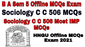HNGU B A Sem 5 Sociology C.C. 506 MCQs l B A Sem 5 Sociology Most IMP MCQs l C.C.506 Sociology MCQs