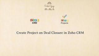 Create Project automatically in #Zoho Projects on Deal Closure in Zoho #CRM