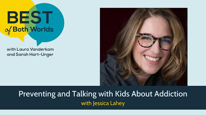Preventing & talking with kids about addiction w/ ...