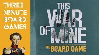 This War of Mine in about 3 minutes