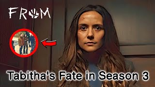 Tabitha's Journey in FROM Season 3 || New Set Photos Explained