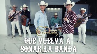 QUE VUELVA A SONAR LA BANDA - LOS CERVANTEZ (VIDEO OFICIAL)