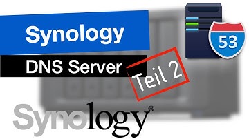 Synology DNS Server einrichten - Teil 2