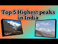 Top 5 highest peaks in india  tamil  triple five