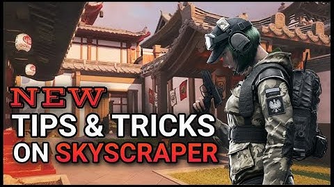 TOP 10 Tips | Tricks | Spots | Angles on NEW Skyscraper Rainbow Six Siege