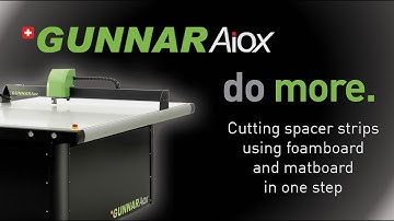 GUNNAR AiOX - Do More - Cutting Spacer Strips using Foamboard and Matboard in One Step
