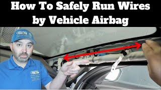 How to Safely Run Dash Cam Wiring by Vehicle Airbag