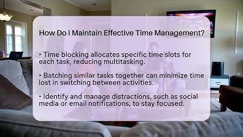 How Do I Maintain Effective Time Management? - The Personal Growth Path