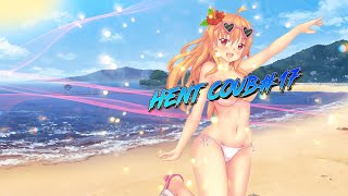 🔥|HENT COUB#17 аниме|AMV|COUB🔥