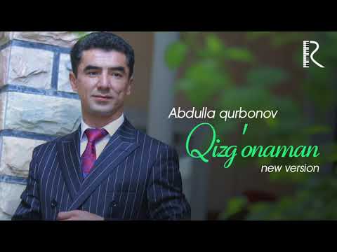 Abdulla Qurbonov — Qizg'onaman | Абдулла Курбонов — Кизгонаман (new version)