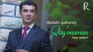 Abdulla Qurbonov - Qizg'onaman | Абдулла Курбонов - Кизгонаман (new version)