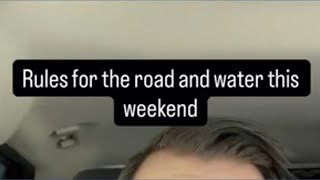 Drivers and boaters - a message for you this weekend