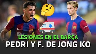 🚨 ¿CUÁNTOS PARTIDOS SE PERDERÁN PEDRI Y FRENKIE DE JONG? LOS DETALLES #futbol